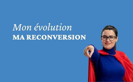 Journée “MON ÉVOLUTION, MA RECONVERSION”