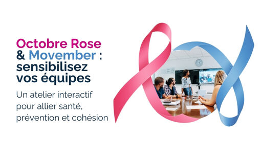 Atelier spécial Octobre Rose & Movember : sensibilisez vos équipes aux enjeux de santé et de prévention