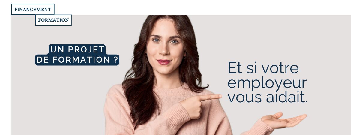 Faire financer sa formation professionnelle par son employeur : mode d’emploi