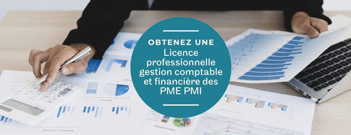 Formation en journée : obtenez la Licence professionnelle gestion comptable et financière des PME PMI
